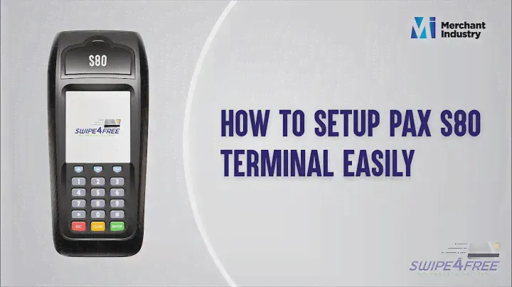 How to Setup PAX S80 Terminal | Merchant Industry